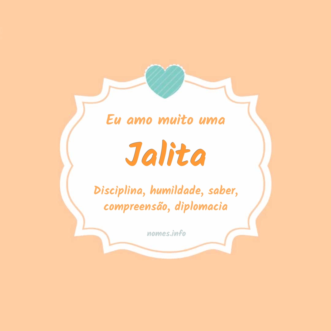 Eu amo muito Jalita