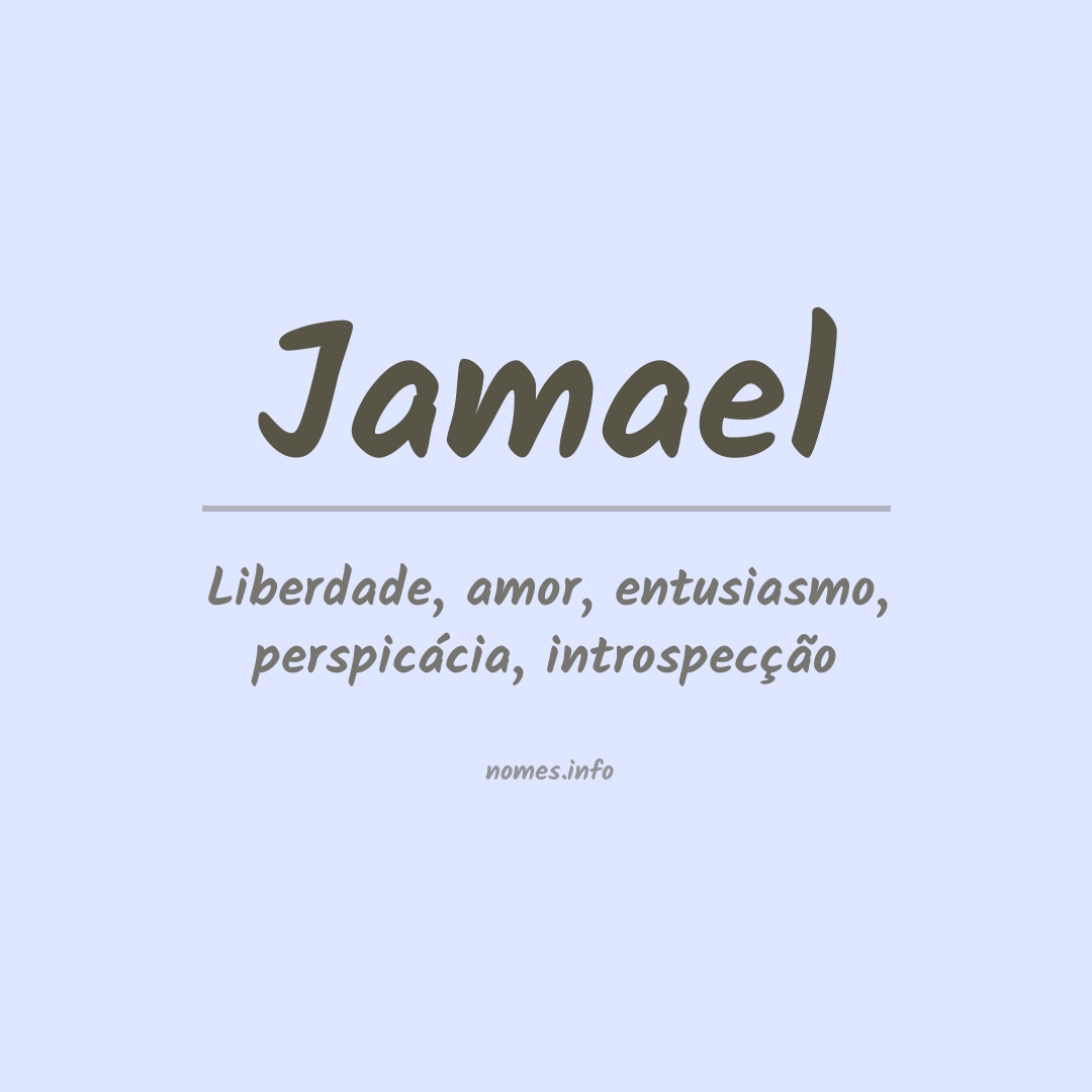 Significado do nome Jamael