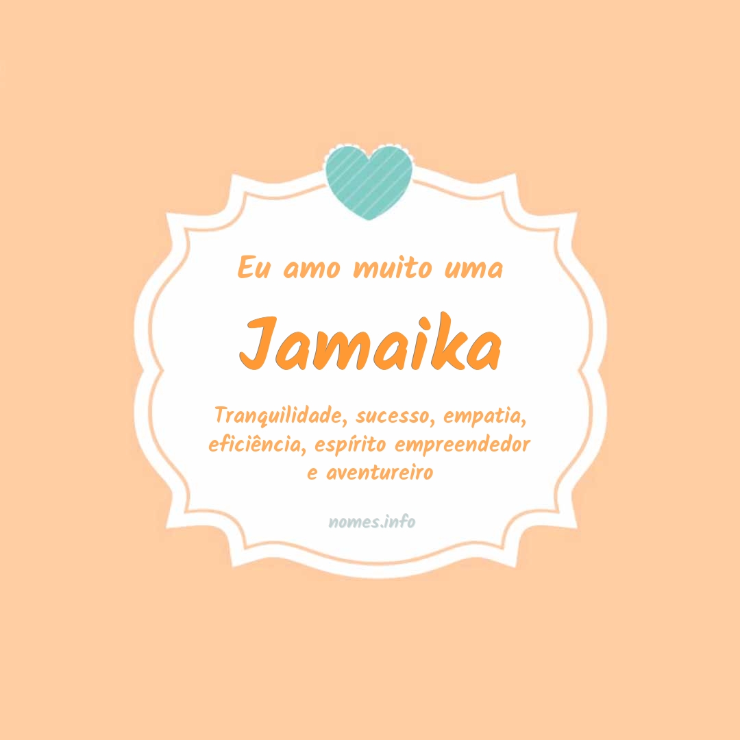Eu amo muito Jamaika