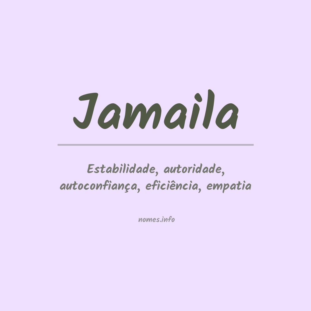 Significado do nome Jamaila