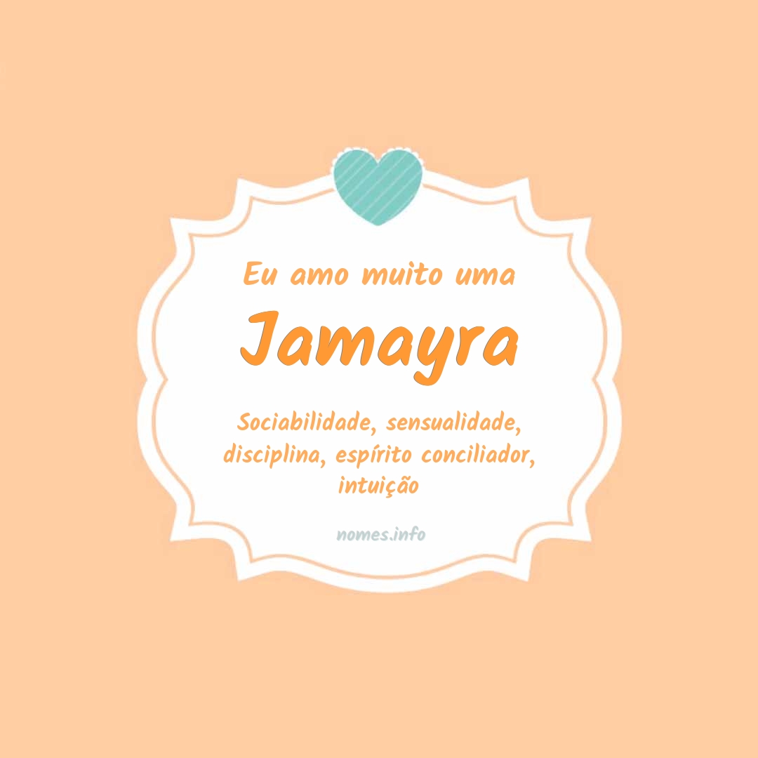 Eu amo muito Jamayra