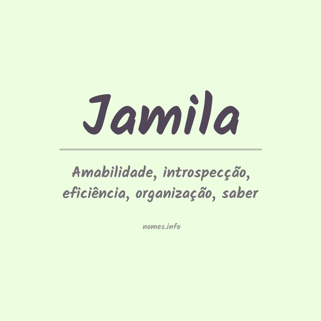 Significado do nome Jamila