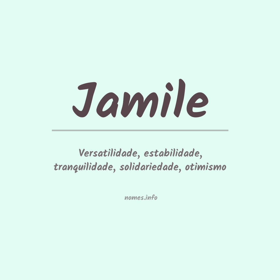 Significado do nome Jamile