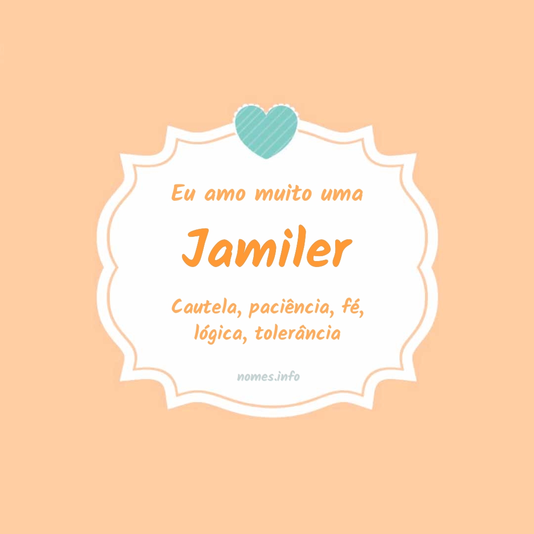 Eu amo muito Jamiler