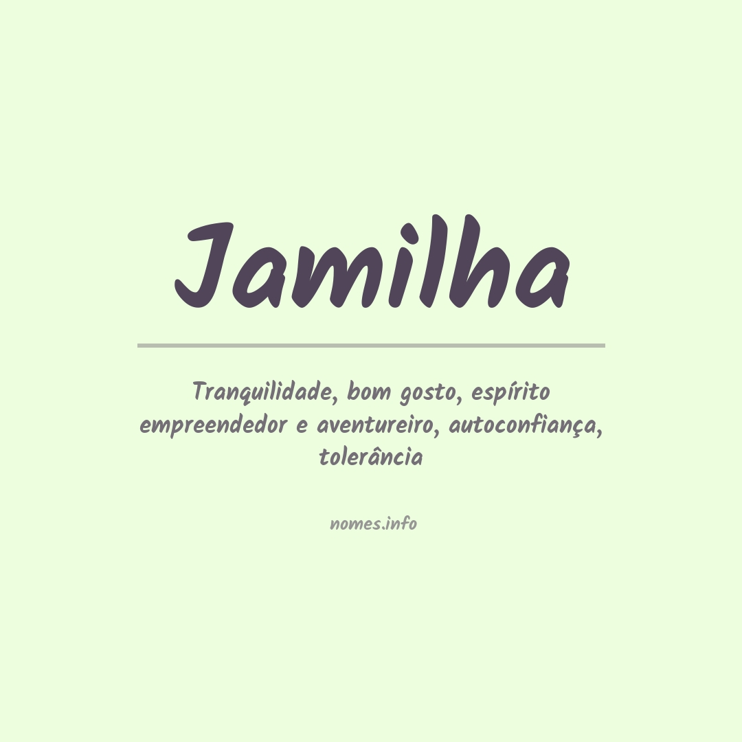 Significado do nome Jamilha
