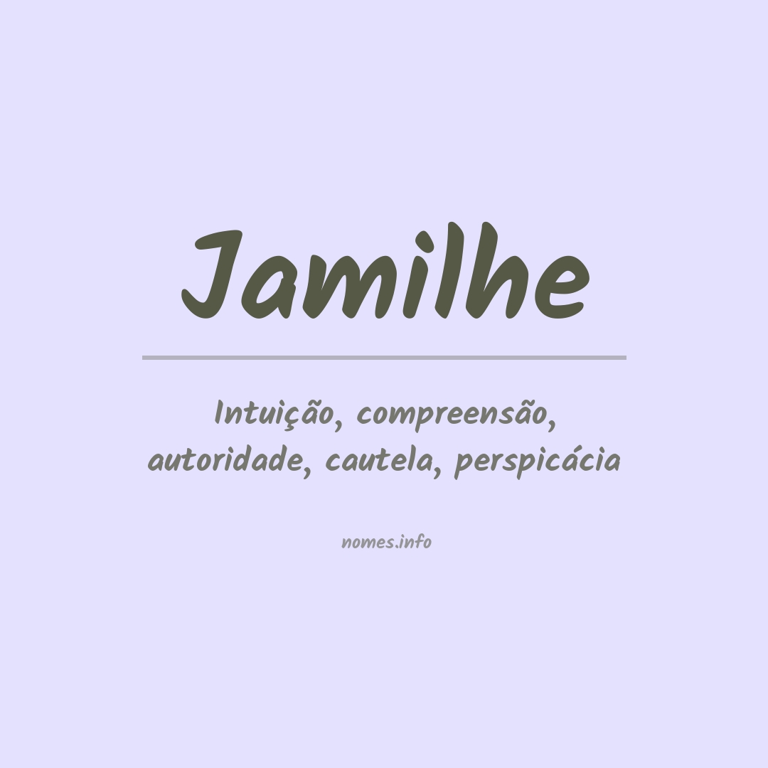 Significado do nome Jamilhe