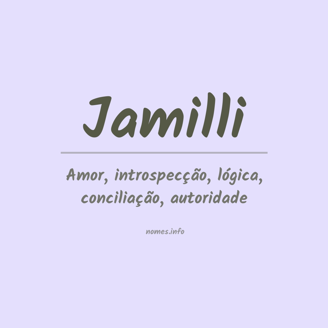 Significado do nome Jamilli