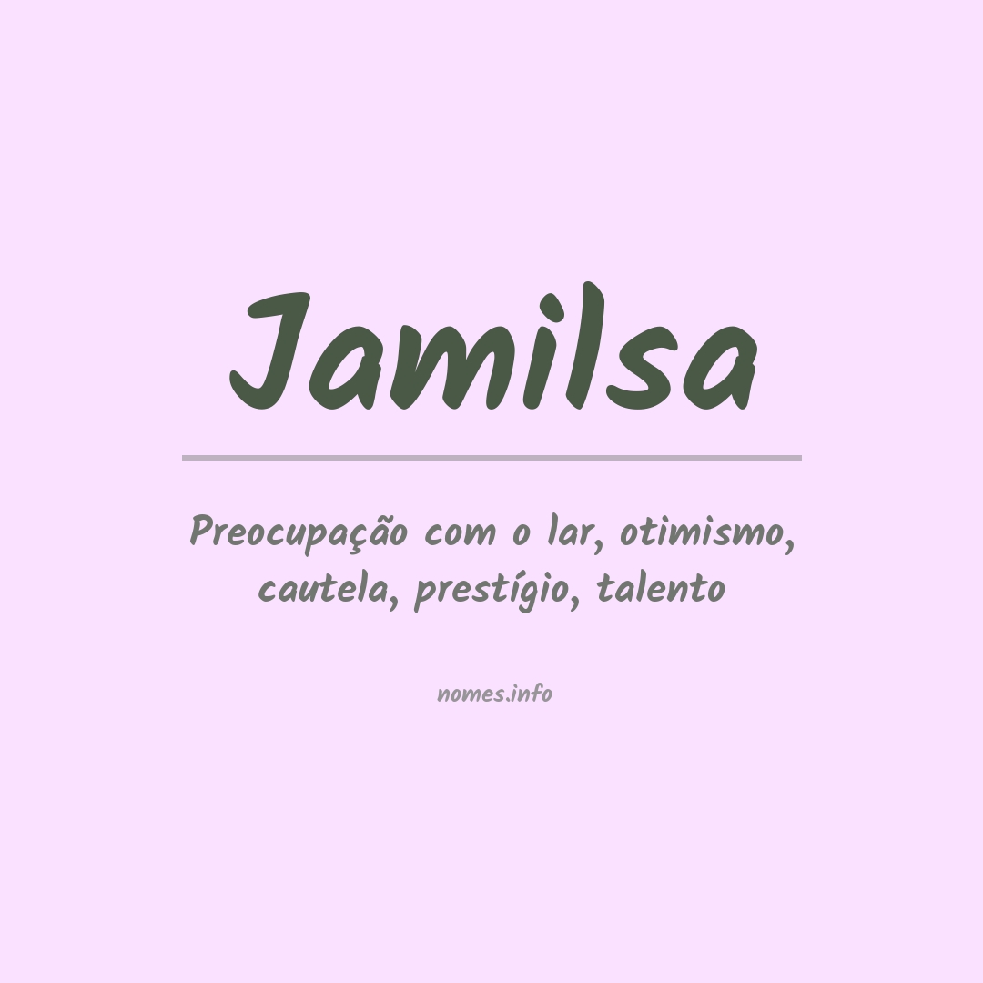 Significado do nome Jamilsa