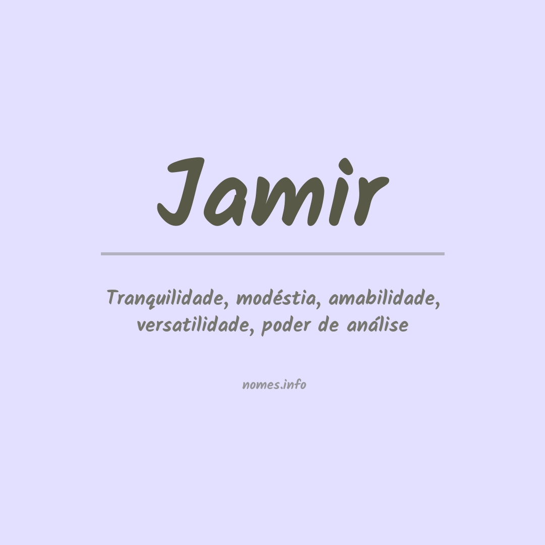 Significado do nome Jamir
