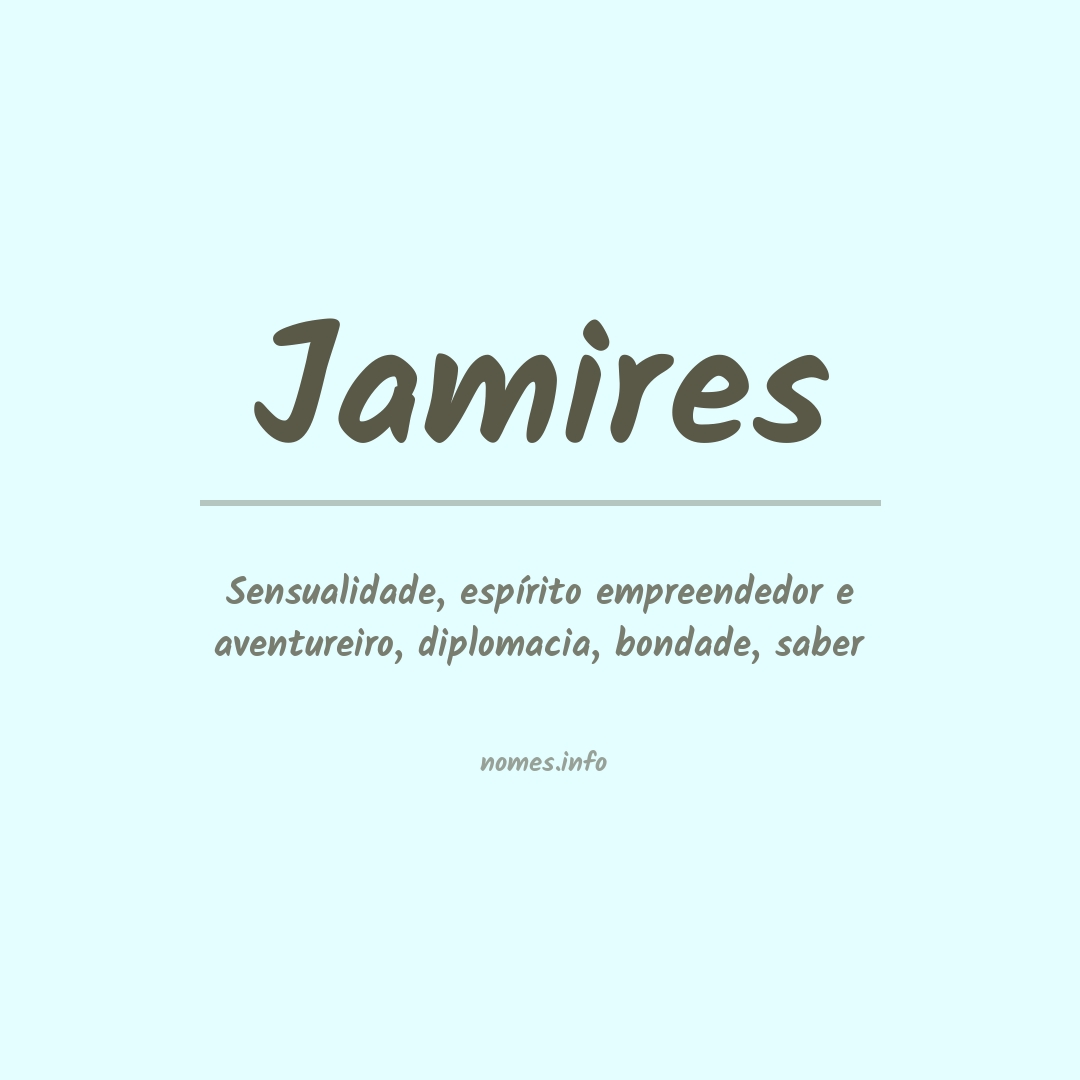 Significado do nome Jamires