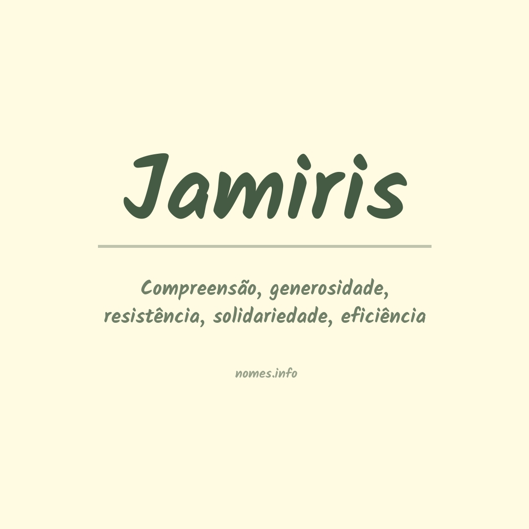 Significado do nome Jamiris