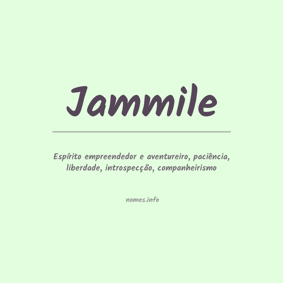 Significado do nome Jammile