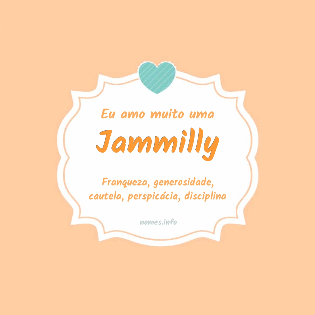 Eu amo muito Jammilly