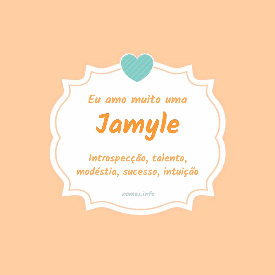 Eu amo muito Jamyle