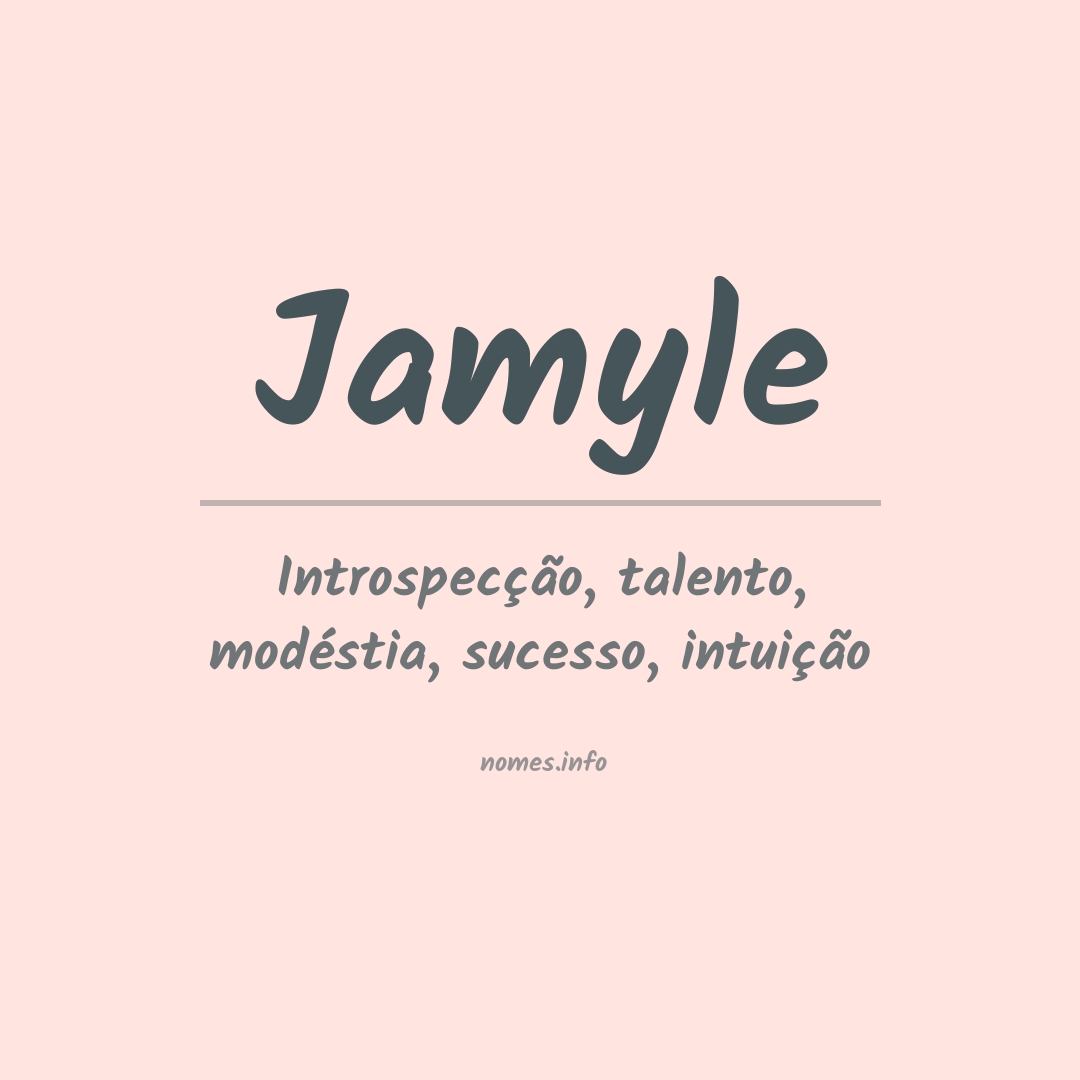 Significado do nome Jamyle