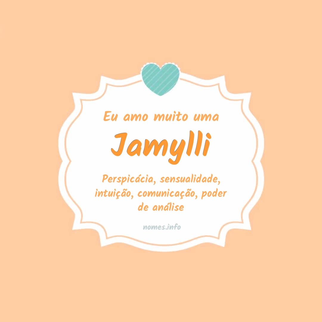 Eu amo muito Jamylli