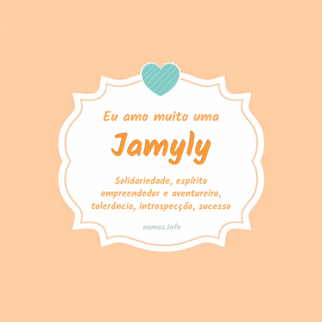 Eu amo muito Jamyly