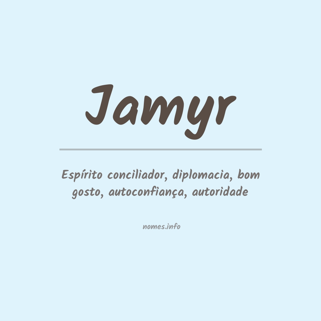 Significado do nome Jamyr