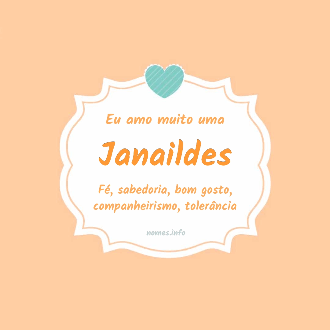 Eu amo muito Janaildes