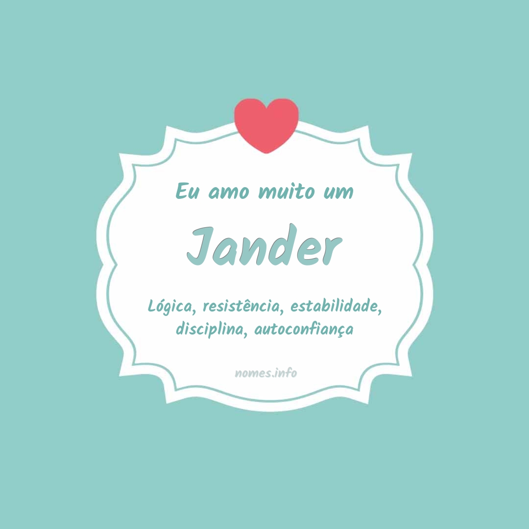 Eu amo muito Jander Eu amo muito Jander