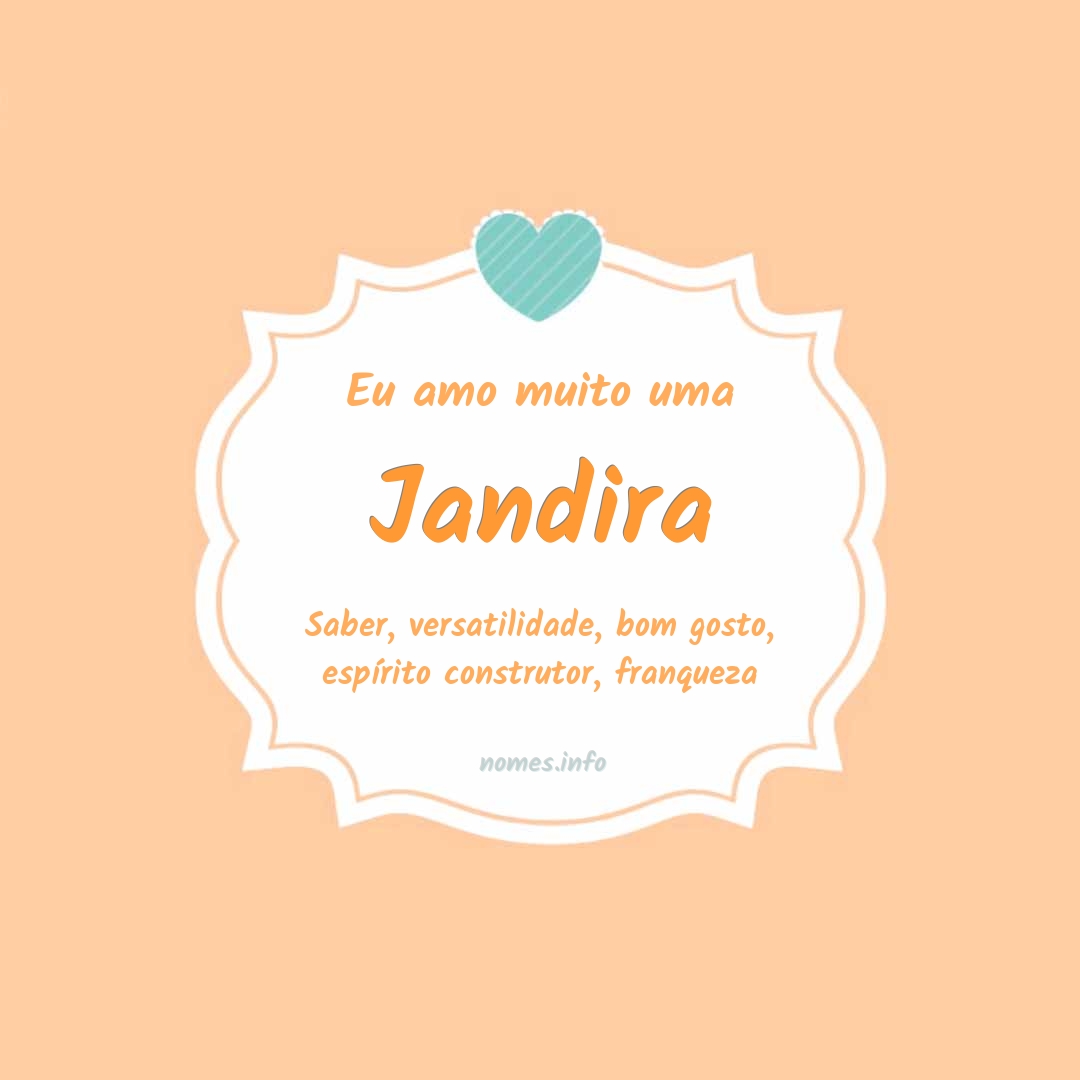 Eu amo muito Jandira