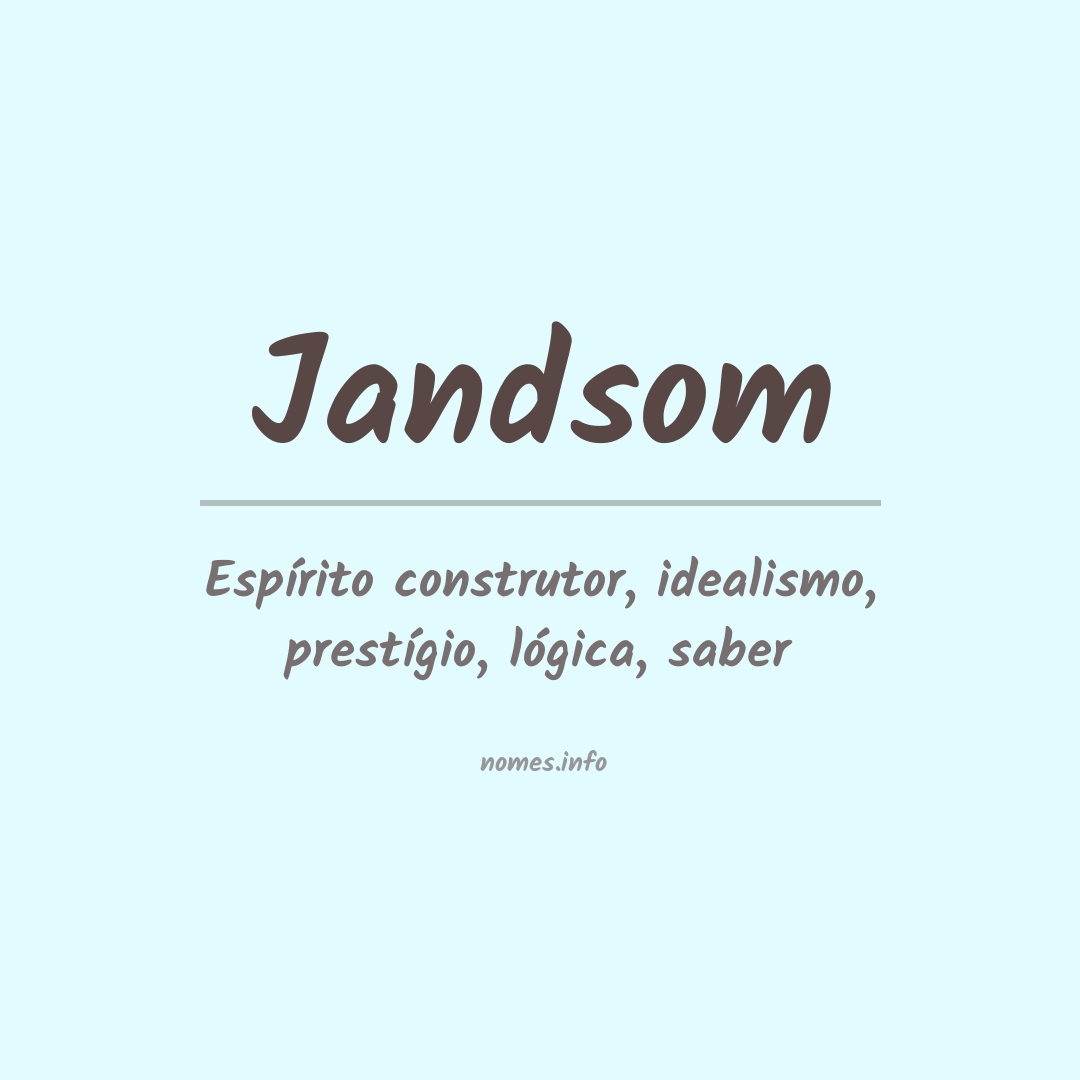 Significado do nome Jandsom