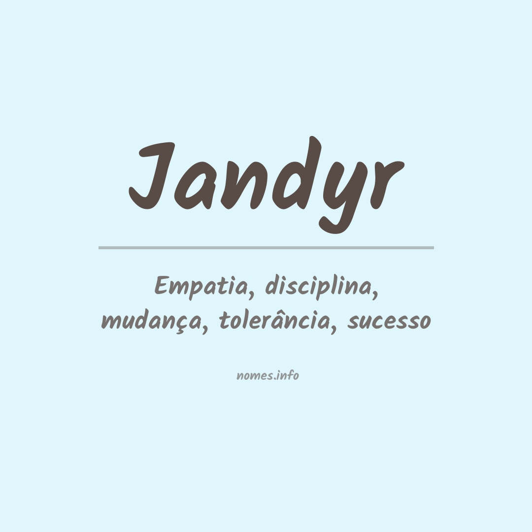 Significado do nome Jandyr