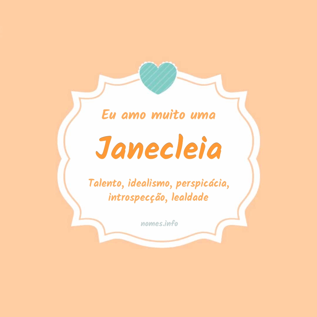 Eu amo muito Janecleia
