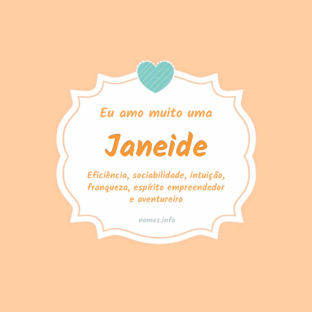 Eu amo muito Janeide