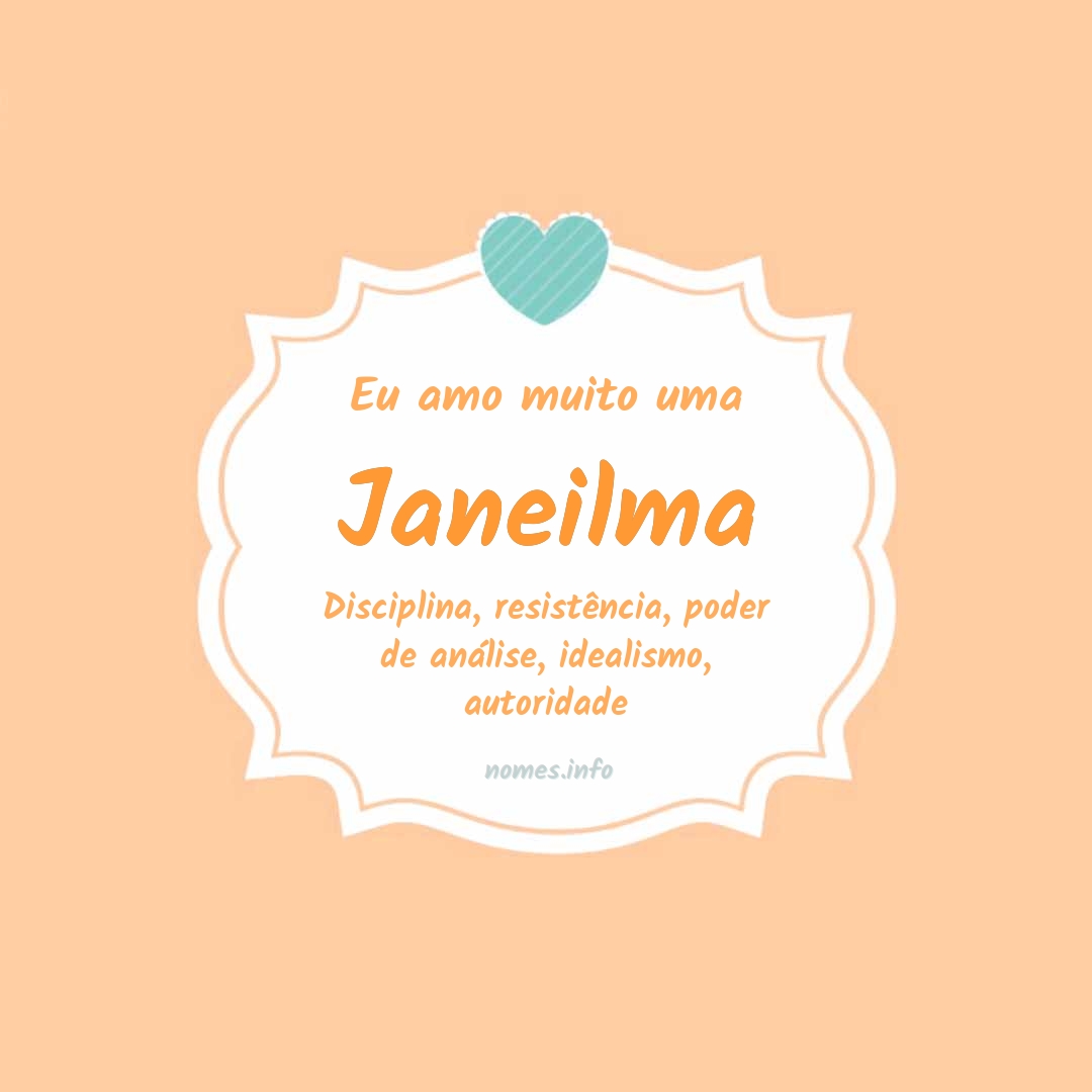 Eu amo muito Janeilma