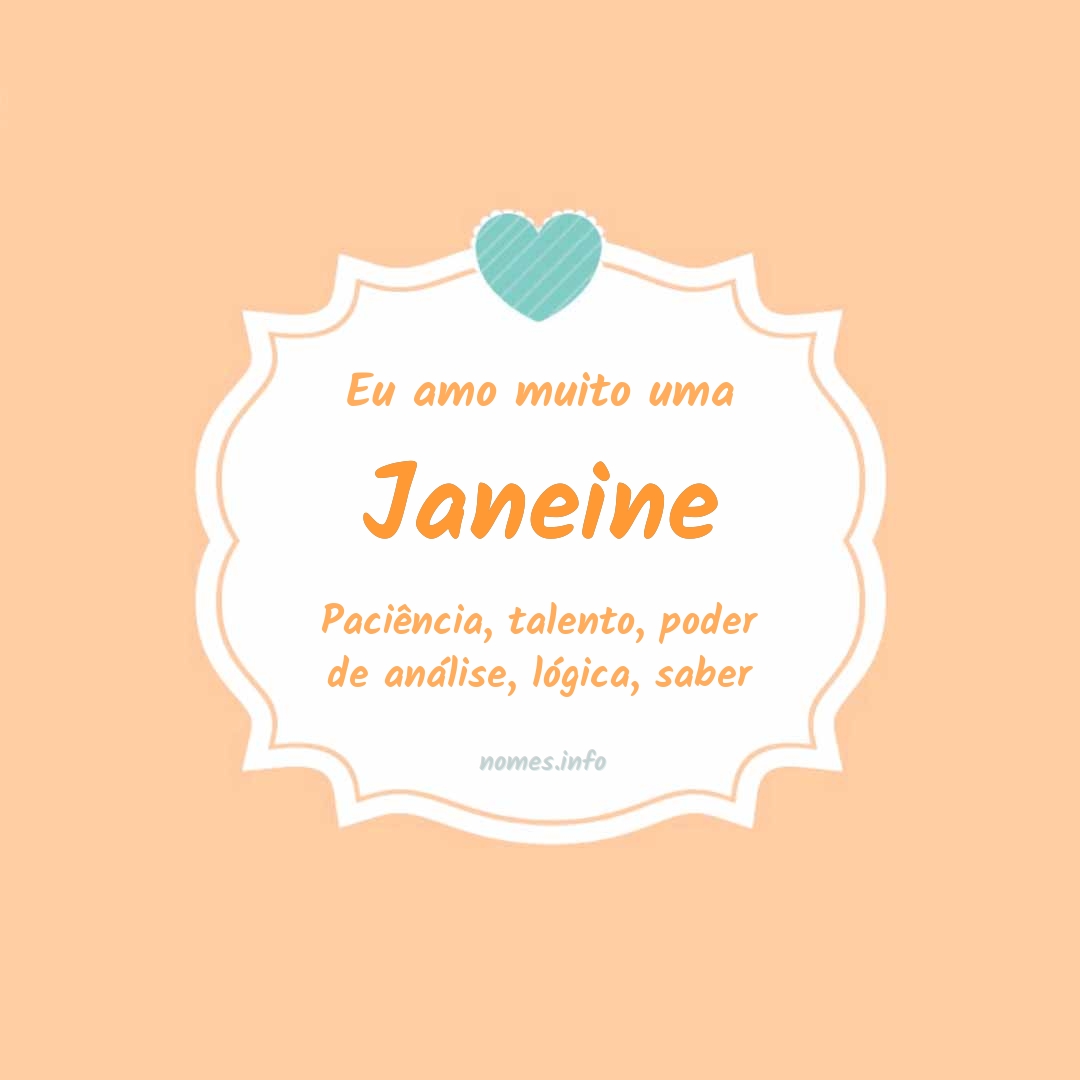 Eu amo muito Janeine