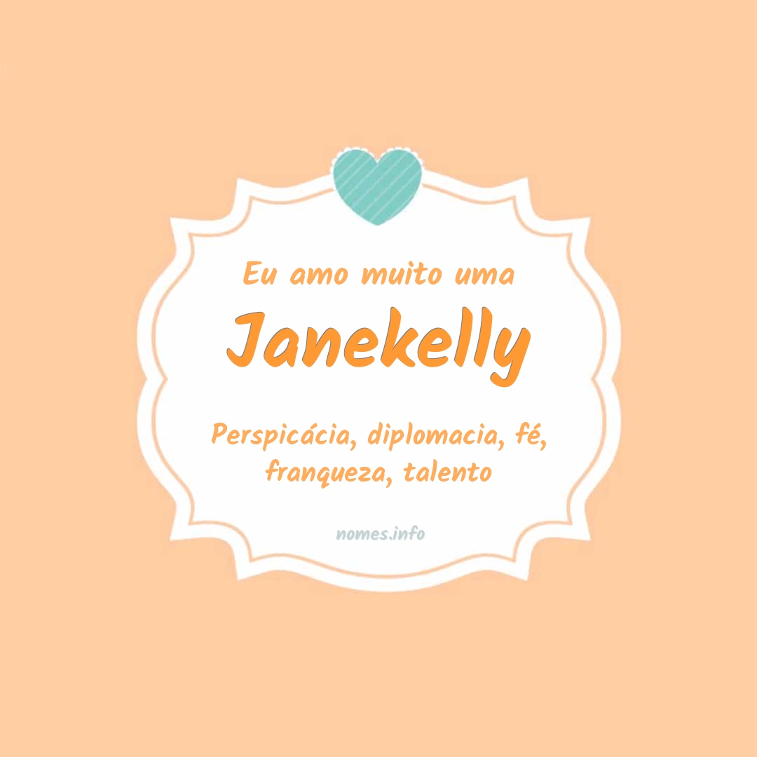Eu amo muito Janekelly