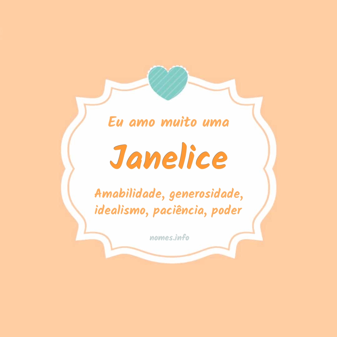 Eu amo muito Janelice
