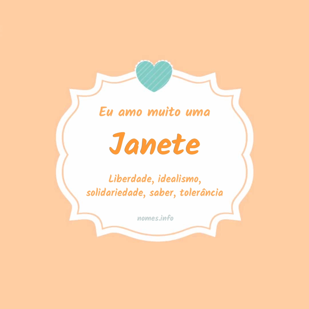 Eu amo muito Janete