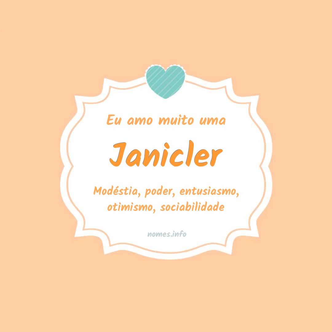 Eu amo muito Janicler