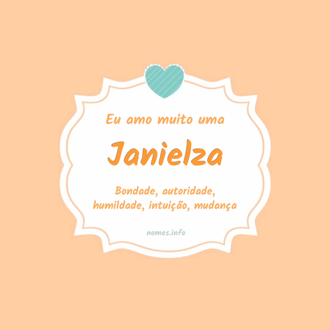 Eu amo muito Janielza