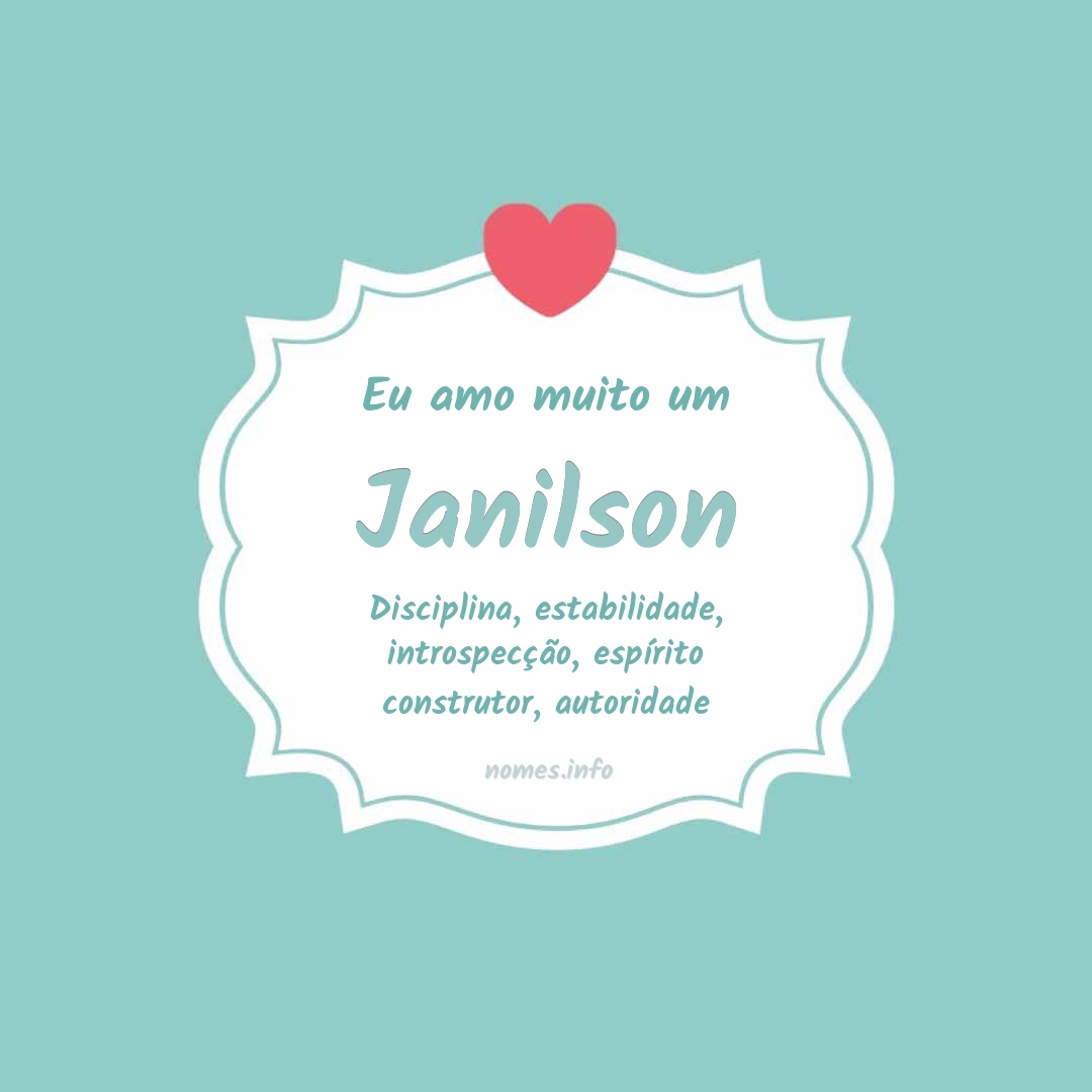Eu amo muito Janilson Eu amo muito Janilson