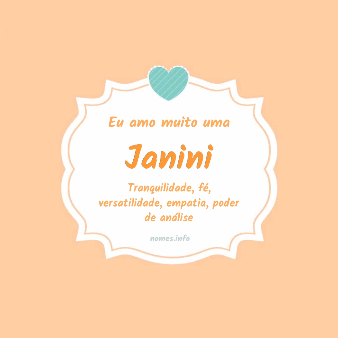 Eu amo muito Janini