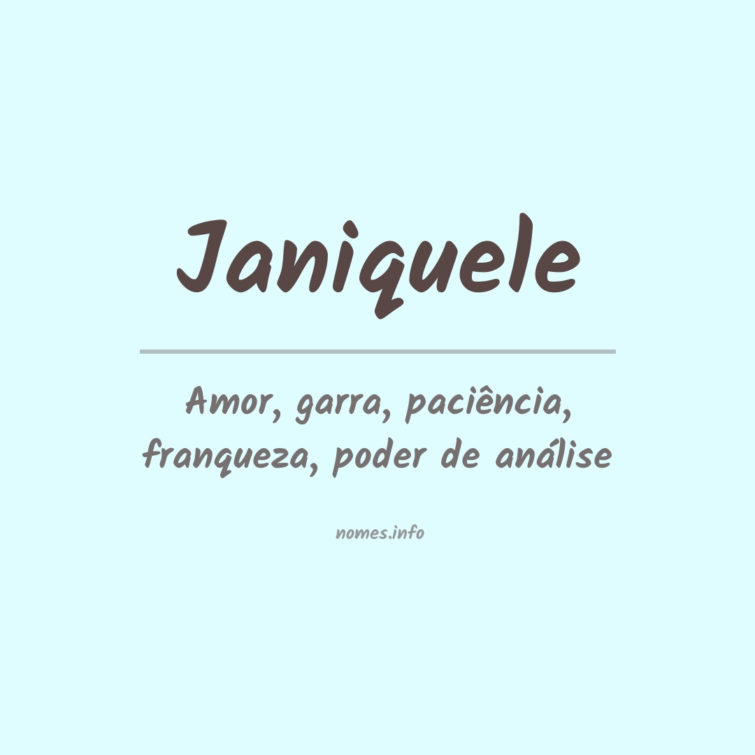 Significado do nome Janiquele