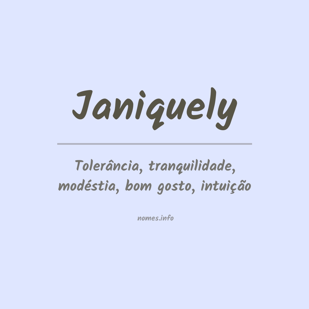 Significado do nome Janiquely