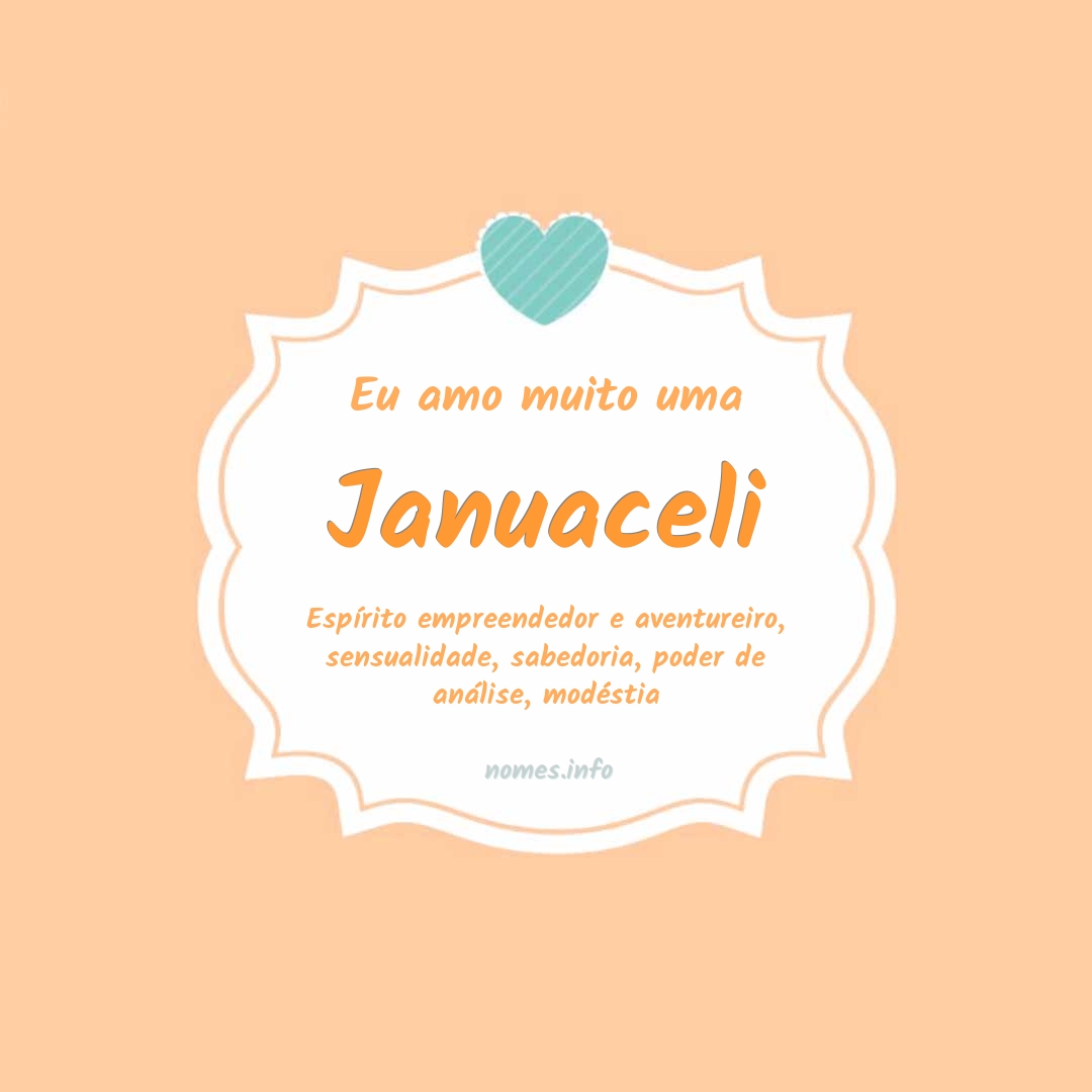 Eu amo muito Januaceli