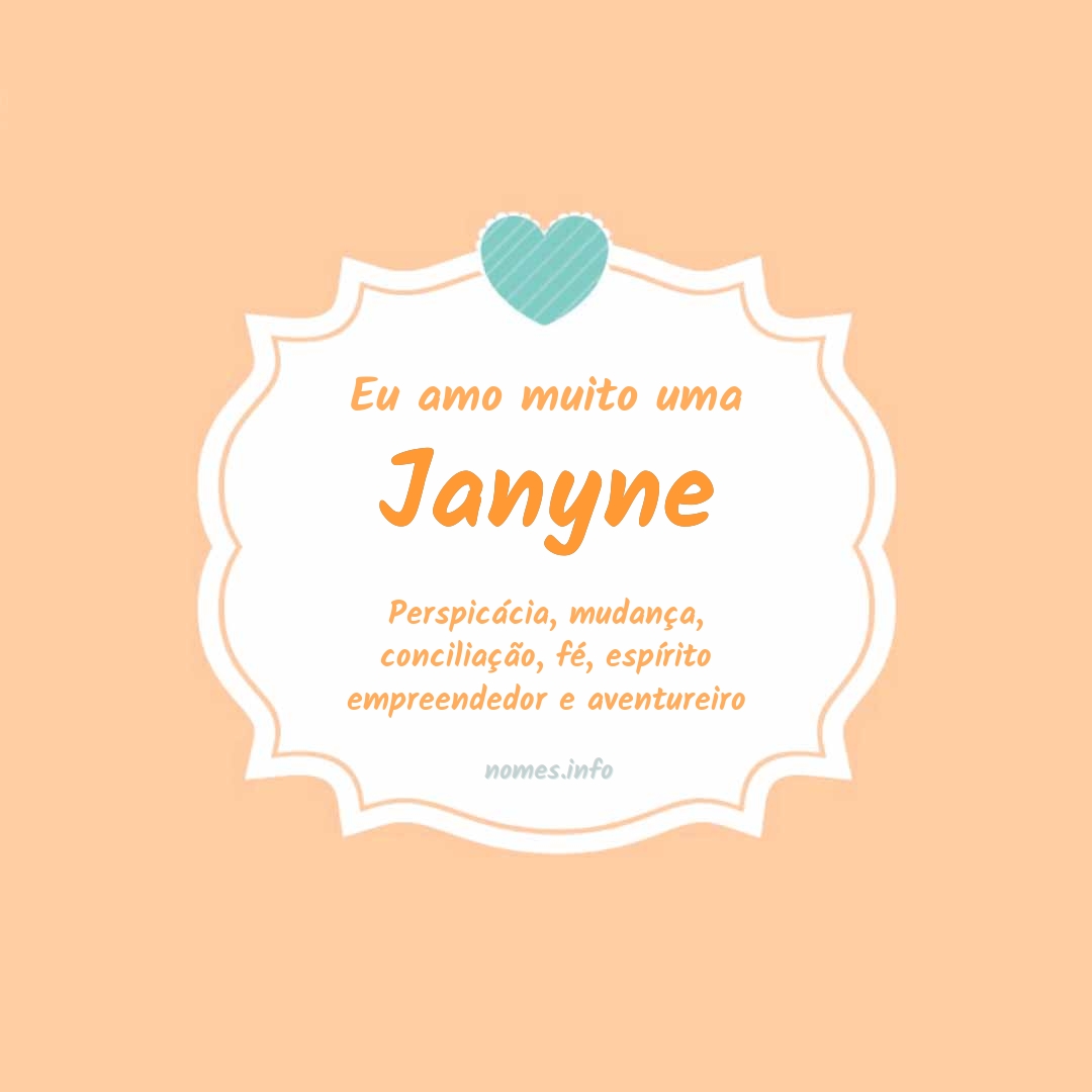 Eu amo muito Janyne
