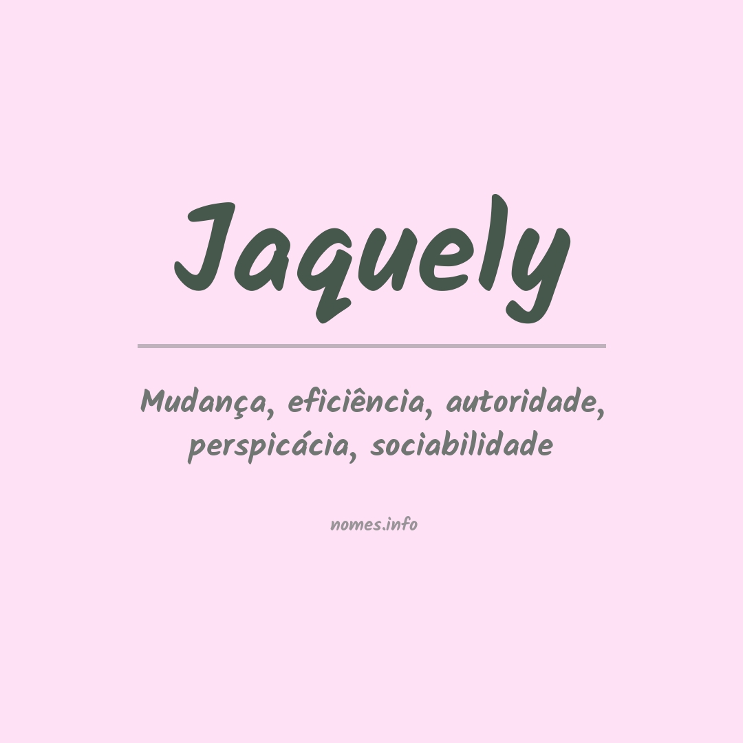 Significado do nome Jaquely