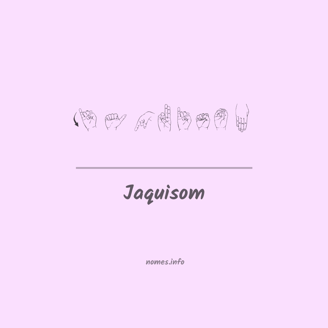 Jaquisom em Libras
