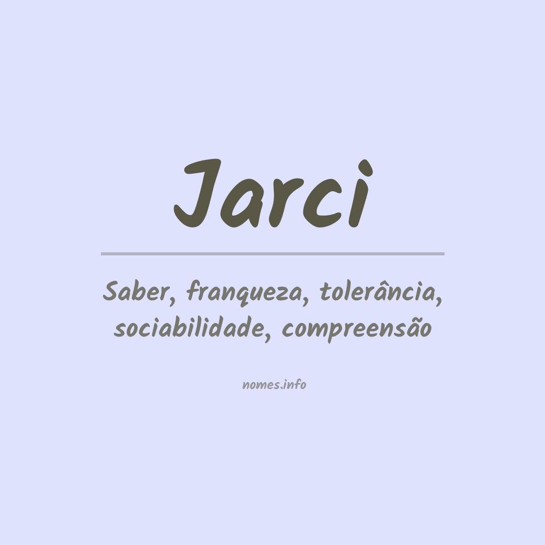 Significado do nome Jarci