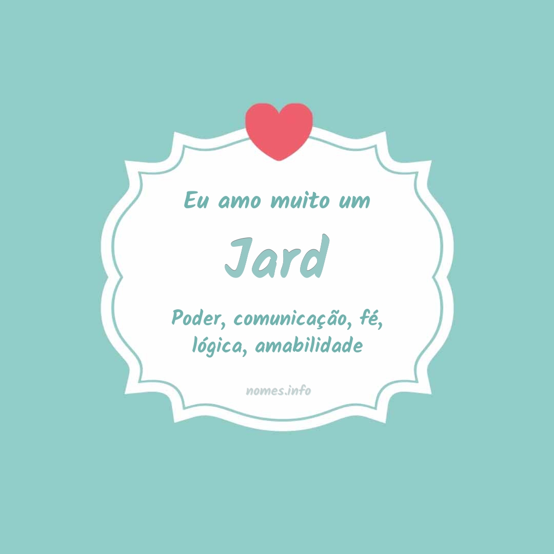 Eu amo muito Jard