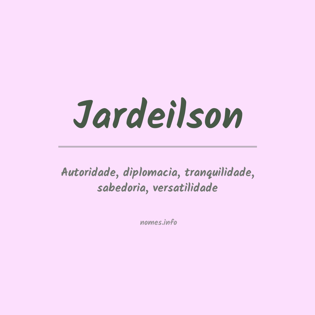 Significado do nome Jardeilson