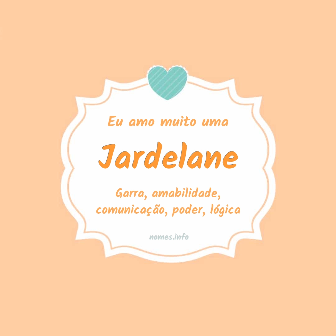 Eu amo muito Jardelane