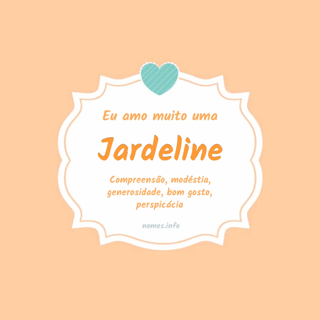 Eu amo muito Jardeline