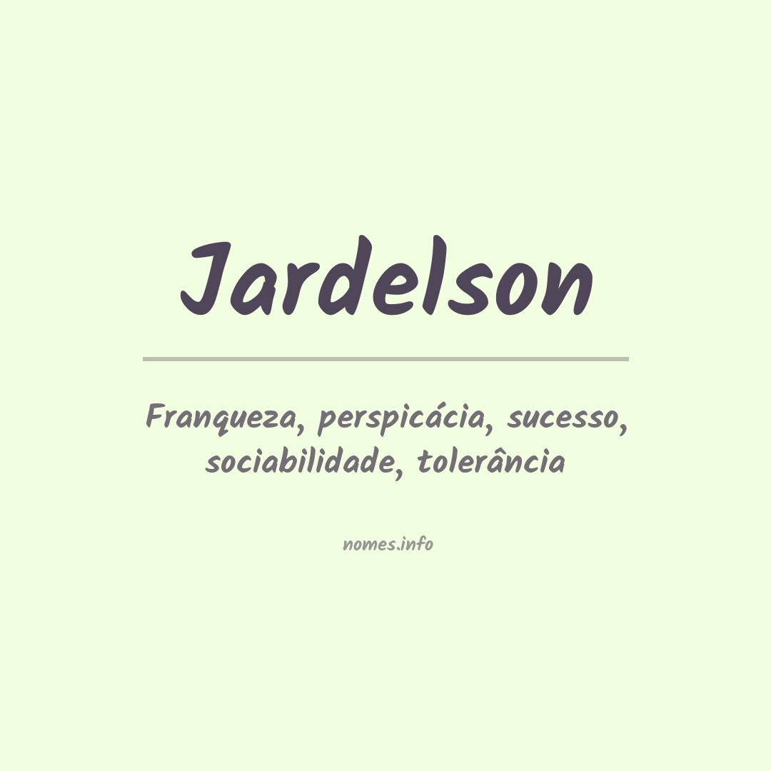 Significado do nome Jardelson